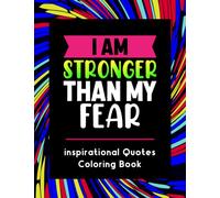 Easy Coloring Book For Adults Inspirational Quotes Simple Large: I'm Stronger Than My Fear | Positive Vibes Colouring Book For Adults (Positive & Motivational Quotes Coloring Books)