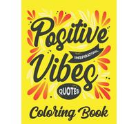 Easy Coloring Book For Adults Inspirational Quotes Simple Large: Positive Affirmations Adult Coloring Book For Inspirational Quotes (Positive & Motivational Quotes Coloring Books)