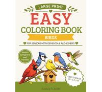Easy Coloring Book for Seniors with Dementia and Alzheimer’s: 50 Simple, Bold and Easy Large Print Coloring Pages with Birds for Relaxation and Brain Activity