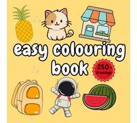 Easy colouring book: Creative Early Learning and Fun Activity for Kids Ages 4-5 | Includes Fruits, Vacation, Vehicles & More! Various different topics and 250+ drawangs