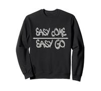 Easy Come Easy Go - Street Graffiti Style Sweatshirt