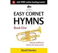 Easy Cornet Hymns - Book One: Twenty traditional hymns for easy cornet (easy cornet series)