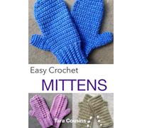 Easy Crochet Mittens (Tiger Road Crafts)