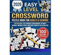 Easy Crossword Puzzle Book for Adults & Seniors: 100 Big Font, Eye-Friendly Crosswords to Boost Memory, Improve Focus, and Enjoy Hours of Relaxing Fun