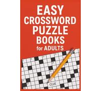 Easy Crossword Puzzle Books for Adults: Over 55 Easy, Large-Print Challenges | 6″ × 9″ Paperback with Complete Answers