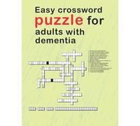 Easy Crossword Puzzles For Adults With dementia: relaxing activity books for adults the big activity book for anxious people, Includes Relaxing Memory Activities Easy Puzzles Brain Games