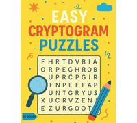 Easy Cryptogram Puzzles for Beginners: Large Print 500 Cryptograms Featuring Funny Quotes and Interesting Facts With Solutions for Seniors and Kids