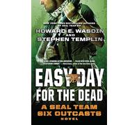 Easy Day for the Dead: A Seal Team Six Outcasts Novel