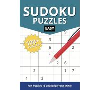 Easy Difficulty Sudoku Puzzles: Sudoku Puzzle with Easy to Read Print with Mind Sharpening Challenges | 6x9 inches | 150 pages | 100+ Puzzles... Gift for Vacations, Holiday, and Free Times