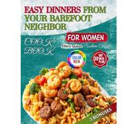 Easy Dinners from Your Barefoot Neighbor For Women: Quick and Easy One-Pot Dinner Recipes | Southern Comfort (With Pictures)
