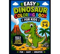 Easy Dinosaur Coloring Book for Kids Ages 3-6: Bold and Simple Coloring Pages for Toddlers and Preschoolers