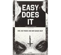 Easy does it: CRO, die Maske und der ganze Rest