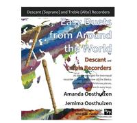 Easy Duets from Around the World for Descant and Treble Recorders: 26 pieces arranged for two equal descant and treble recorder players who know all ... Christmas pieces. All are in easy keys.