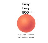 Easy easy ECG: Learn basic ECG in 7 days (Easy Book of Medicine)