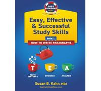 Easy, Effective, & Successful Study Skills: Book 1: How to Write Paragraphs