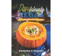 Easy Enough Even For The Beginner: A Variety of Sweet & Savoury Dishes for Every Occasion