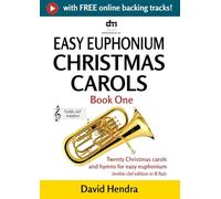 Easy Euphonium Christmas Carols - Book One (treble clef): Twenty traditional Christmas carols and hymns for easy euphonium (treble clef edition in B flat) (easy euphonium (treble clef) series)