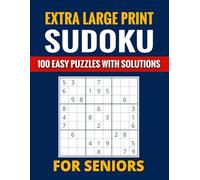 Easy Extra Large Print Sudoku for Seniors: 100 Easy Puzzles for Older Adults and Visually Impaired to Boost Memory, Focus, and Relaxation