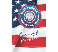 Easy Federal Resume Notebook: A notebook for Smart People serious about their career.