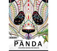 Easy Flower and Panda Coloring book for Adults: An Adult coloring Book