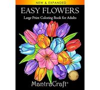 Easy Flowers: Large Print Coloring Book for Adults: Coloring Book with Large, Simple Designs Easy on Eyes and Hands