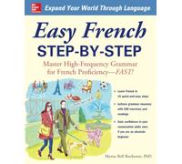Easy French Step-by-Step: Master High-Frequency Grammar for French Proficiency--Fast! (NTC FOREIGN LANGUAGE)