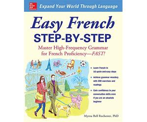 Easy French Step-by-Step: Master High-Frequency Grammar for French Proficiency--Fast! (NTC FOREIGN LANGUAGE)