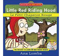 Easy French Storybook: Little Red Riding Hood (Book + Audio CD): Le Petit Chaperon Rouge (NTC FOREIGN LANGUAGE)
