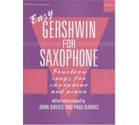 Easy Gershwin for Saxophone by Davies, John, Harris, Paul [16 March 1989]