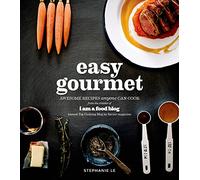 Easy Gourmet: Awesome Recipes Anyone Can Cook