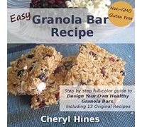 Easy Granola Bar Recipe: Design Your Own Healthy Granola Bar: 1 (SimpleFrugal Photo Guides)