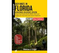 Easy Hikes in Florida Hiking Guide 2026: Stress-Free Trails, Scenic Walks, and Local Insights for First-Time and Leisure Explorers