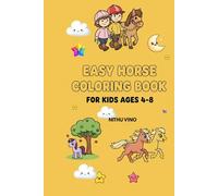 EASY HORSE COLORING BOOK FOR KIDS AGES 4-8: Form Horses, Ponies and Magical unicorns to color and enjoy