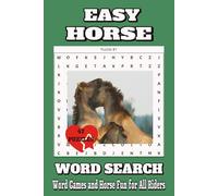 Easy Horse Word Search: Word Searches with Easy to Read print about Horse, Horseback Riding, Horse Racing/6x9 inches, 110 pages, 47 puzzles, Great gift for vacation, holidays & Free times.