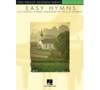Easy Hymns: Arr. Phillip Keveren the Phillip Keveren Series Beg. Piano Solos