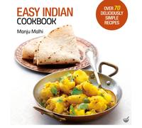 Easy Indian Cookbook : Over 70 Deliciously Simple Recipes