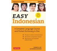 Easy Indonesian : A Complete Language Course and Pocket Dictionary in One (Free Companion Online Audio)