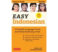 Easy Indonesian : A Complete Language Course and Pocket Dictionary in One (Free Companion Online Audio)