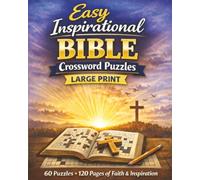 Easy Inspirational Bible Crossword Puzzles: Large Print Bible Crossword Puzzle Book - 60 Fun and Uplifting Puzzles for All Ages, Great Christian Gift (Gospel Bible Crossword Puzzles)