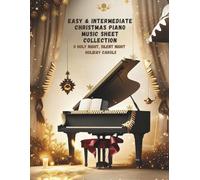 Easy & Intermediate Christmas Piano Music Sheet Collection | O Holy Night, Silent Night & Holiday Carols