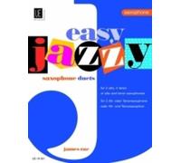 Easy Jazzy Duets for Saxophones