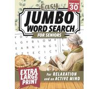 Easy Jumbo Word Search for Seniors: Extra Large Print Puzzles for Stress Relief, Relaxation, and an Active Mind (Cozy & Relaxing Puzzle Collection)