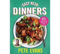 Easy Keto Dinners: 60+ simple keto meals for any night of the week