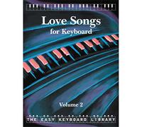 Easy Keyboard Library: Love Songs Vol. 2