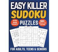 Easy Killer Sudoku Puzzle Book for Adults, Teens & Seniors: 500+ Beginner-Friendly Puzzles with Starter Section, Clear Cages, Variants and Full Solutions (Killer Sudoku Collection)