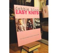 Easy Knits: Over 25 Simple Designs for Babies, Children and Adults