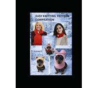 EASY KNITTING PATTERN COMPILATION