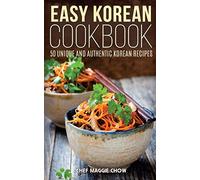 Easy Korean Cookbook: Volume 6 (The Effortless Chef Series)