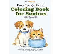 Easy Large Print Coloring Book for Seniors with Dementia: Simple & Familiar Designs for Calm, Comfort, and Relaxation