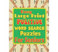 Easy Large Print Positive Word Search For Seniors: Classic Jumbo Word Find Game Activity Book With Optimistic Inspirational Words, Stress Relief For ... Travel Game 8.5" x 11" DuribleMatte Cover
